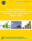 PENDAPATAN REGIONAL KABUPATEN TIMOR TENGAH UTARA MENURUT KECAMATAN 2010-2012