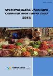 Statistik Harga Konsumen Kabupaten Timor Tengah Utara 2018