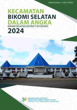 Bikomi Selatan Subdistrict In Figures 2024