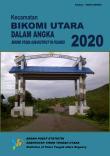 Bikomi Utara Subdistrict In Figures 2020