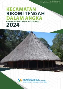 Bikomi Tengah Subdistrict In Figures 2024