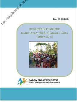 Registrasi Penduduk Kabupaten Timor Tengah Utara 2015